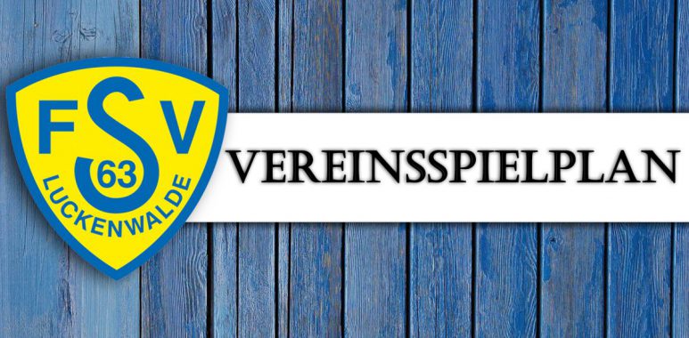 Vereinsspielplan, FSV 63 Luckenwalde