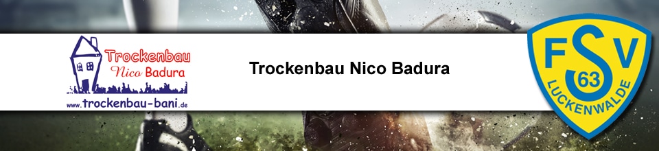 Unser Sponsor Trockenbau Nico Badura 2